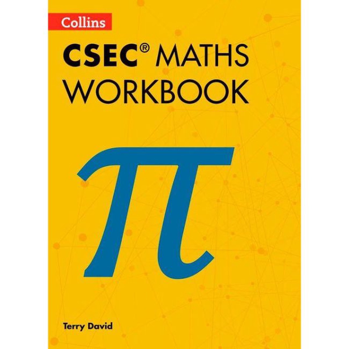 Collins Maths Workbook for CSEC, BY T. David